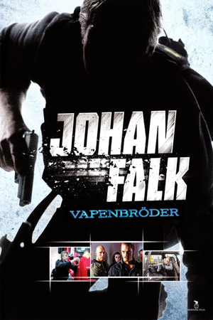 Johan Falk - Fegyvertestvérek poszter