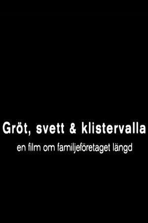 Gröt, svett och klistervalla poszter