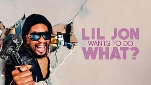 Lil Jon Wants to Do What? kép