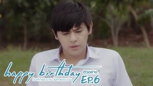 Happy Birthday วันเกิดของนาย วันตายของฉัน 1. évad Ep.5 5. epizód