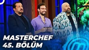 MasterChef Türkiye 5. évad Ep.45 45. epizód