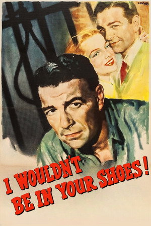 I Wouldn't Be in Your Shoes poszter