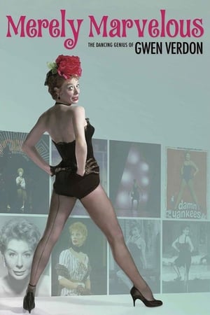 Merely Marvelous: The Dancing Genius of Gwen Verdon poszter