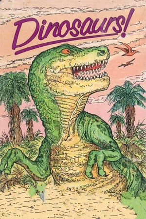 Dinosaurs: A Fun Filled Trip Back in Time poszter