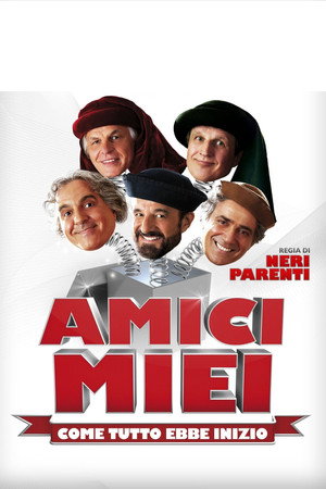 Amici miei - Come tutto ebbe inizio poszter