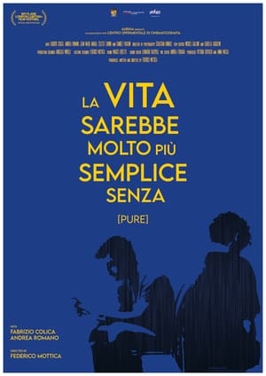 La vita sarebbe molto più semplice senza