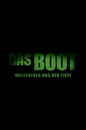 Das Boot – Welterfolg aus der Tiefe poszter