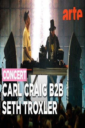 Carl Craig B2B Seth Troxler Nuits Sonores 2026