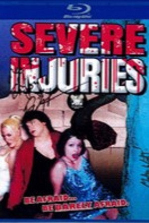 Severe Injuries poszter