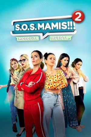 S.O.S Mamis 2: Mosquita muerta poszter