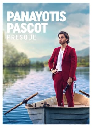 Panayotis Pascot : Presque