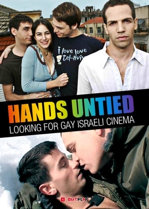 Les mains déliées : À la recherche du cinéma gay israélien poszter