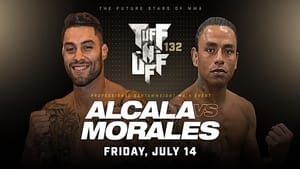 Tuff-N-Uff 132: Alcala vs Morales háttérkép