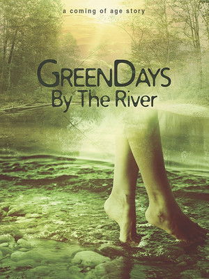 Green Days by the River poszter