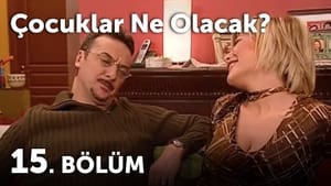 Çocuklar Duymasın 4. évad Ep.15 15. epizód