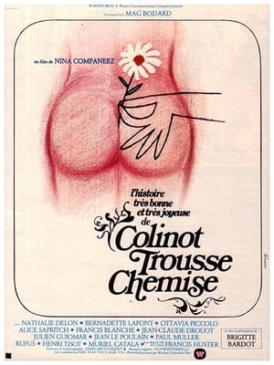 L'histoire très bonne et très joyeuse de Colinot Trousse-Chemise poszter