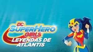 DC Super Hero Girls: Legends of Atlantis háttérkép