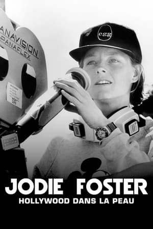 Jodie Foster : Hollywood dans la peau