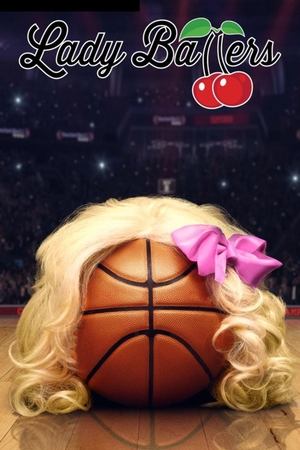 Lady Ballers poszter