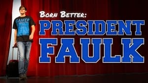 Born Better: President Faulk háttérkép