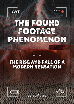 The Found Footage Phenomenon poszter