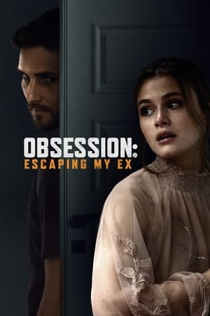 Obsession: Escaping My Ex