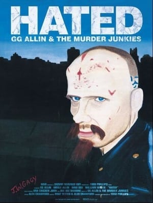 Hated: GG Allin & The Murder Junkies poszter