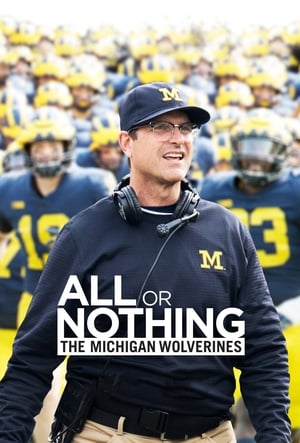 All or Nothing: The Michigan Wolverines poszter