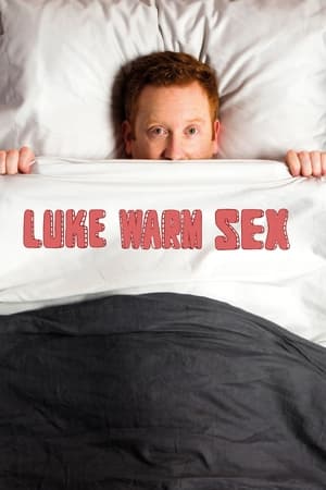 Luke Warm Sex poszter