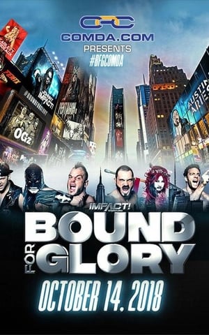 Impact Wrestling Bound for Glory 2018