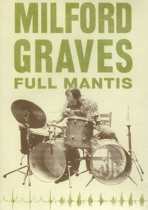 Milford Graves Full Mantis poszter