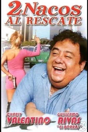 Dos nacos al rescate poszter