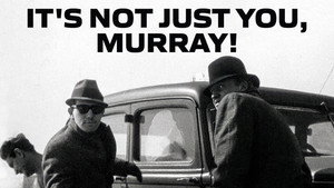 It's Not Just You, Murray! háttérkép