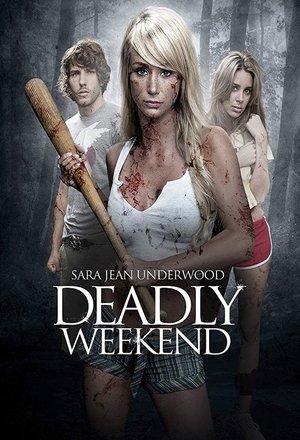 Deadly weekend poszter