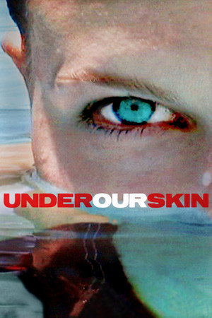 Under Our Skin poszter