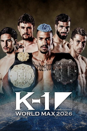 K-1 WORLD MAX 2026 -70kg World Championship Tournament Opening Round poszter
