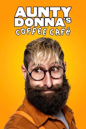 Aunty Donna's Coffee Cafe poszter