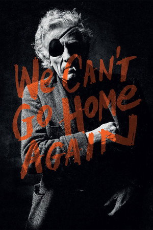 We Can't Go Home Again poszter