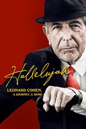 Hallelujah: Leonard Cohen – Egy dal felemelkedése poszter