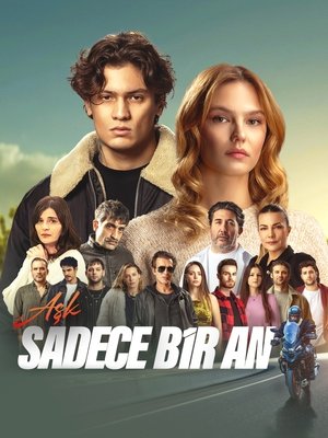 Aşk Sadece Bir An poszter
