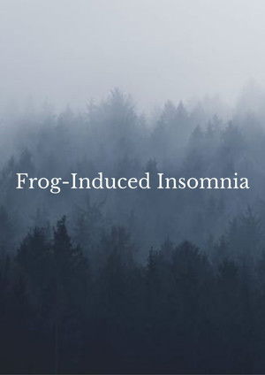 Frog-Induced Insomnia poszter