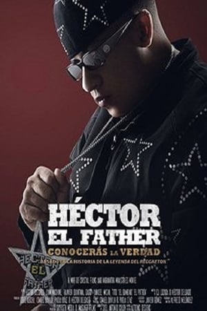 Héctor el Father: Conocerás la verdad poszter