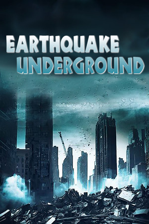 Earthquake Underground poszter