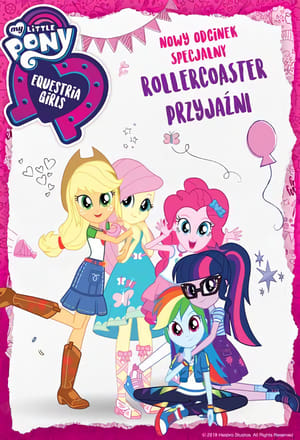 My Little Pony: Equestria Girls - Rollercoaster of Friendship poszter