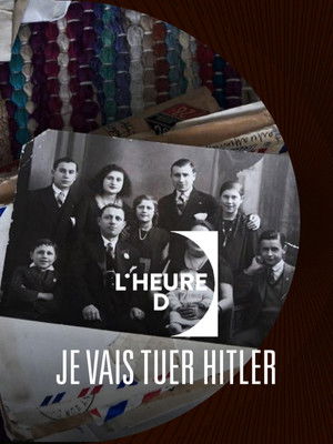 Je vais tuer Hitler poszter