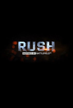 RUSH: Inspired by Battlefield poszter