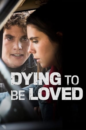 Dying to Be Loved poszter