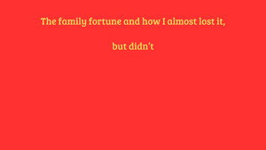 Dodecahedron of Luck: The family fortune and how I almost lost it, but didn't háttérkép