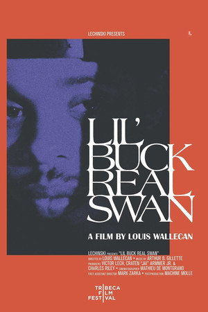 Lil' Buck: Real Swan poszter