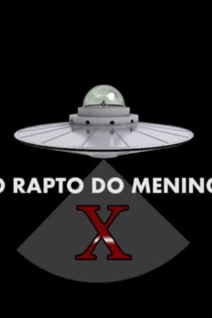 O Rapto do Menino X poszter